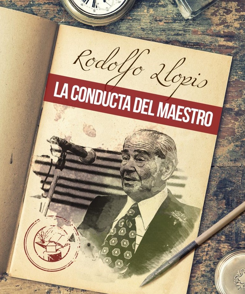 Rodolfo Llopis, la conducta del maestro