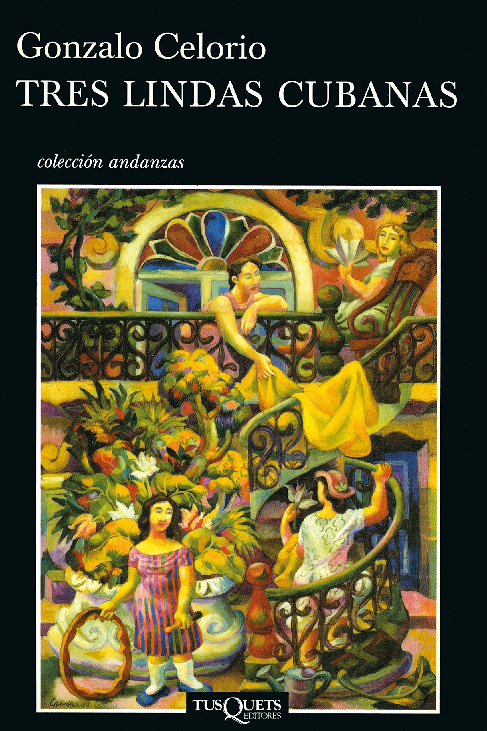 «Tres lindas cubanas», de Gonzalo Celorio