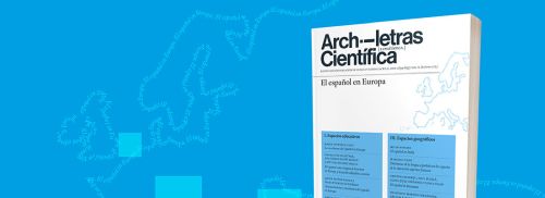 Archiletras Científica. Vol. X. El español en Europa