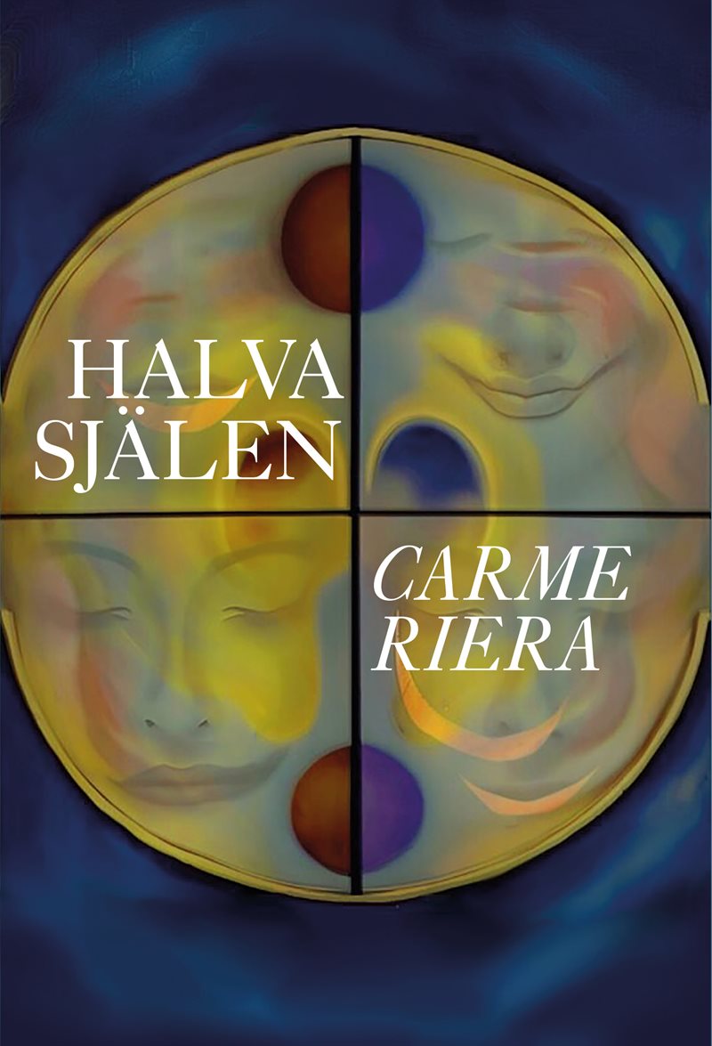 La mitad del alma, novela de Carme Riera, traducida al sueco