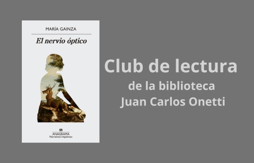El nervio óptico, de María Gainza