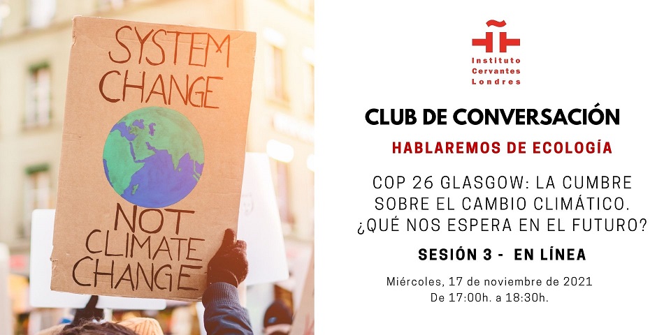 COP 26 Glasgow: La cumbre sobre el cambio climático. ¿qué nos espera en el futuro?