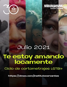 Te estoy amando locamente. Ciclo de cortos LGTBI+