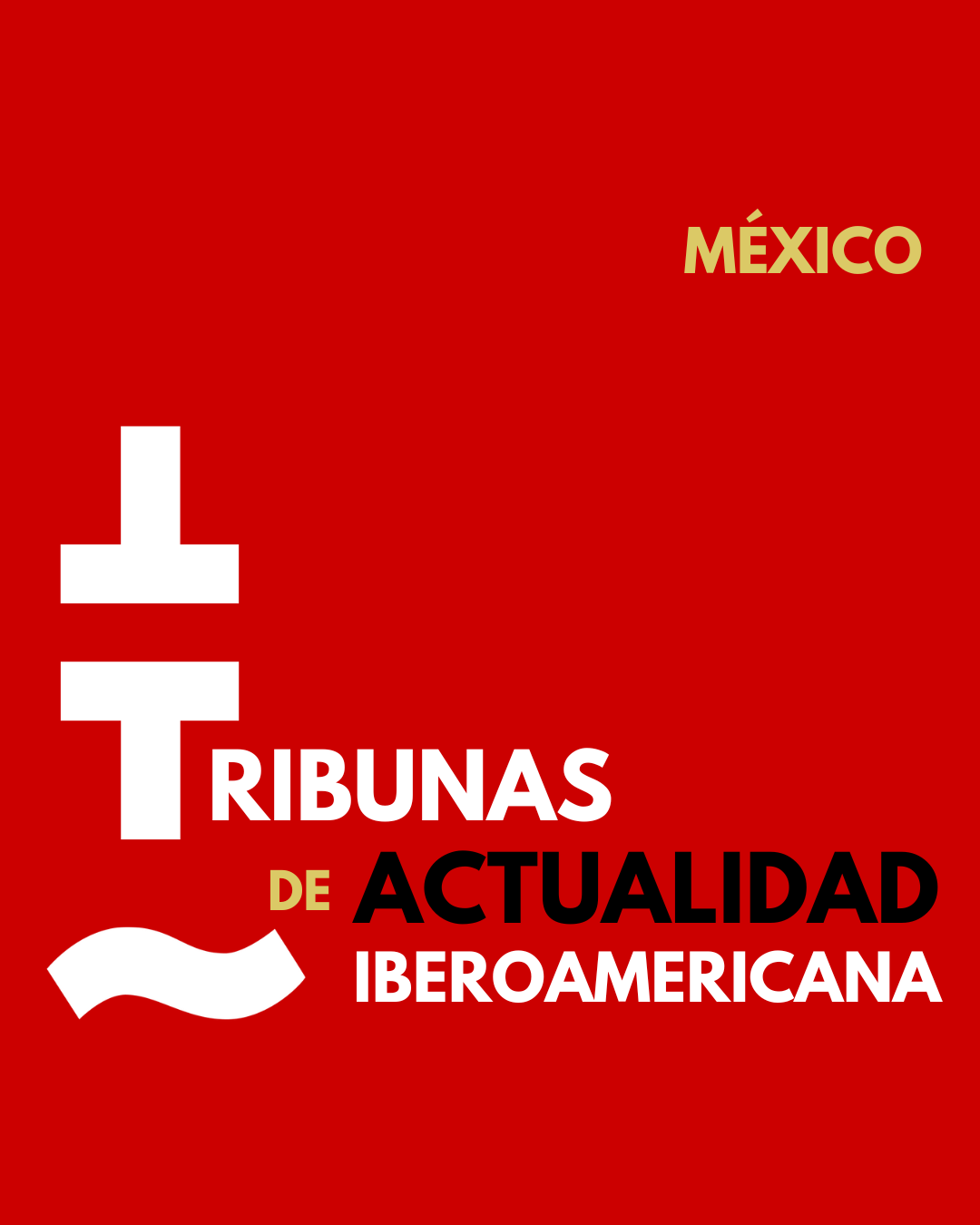 II Tribuna de actualidad iberoamericana: México