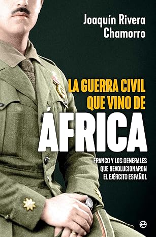 La guerra civil que vino de África por Joaquín Rivera Chamorro