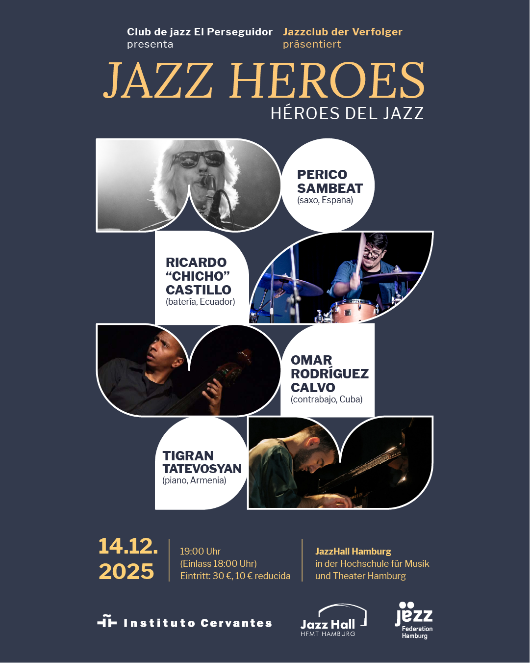 Jazz heroes: Perico Sambeat,  Ricardo “Chicho” Castillo, Omar Rodríguez Calvo und  Tigran Tatevosyan 