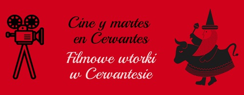 Filmowe wtorki w Cervantesie