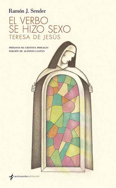 Encuentro en torno al libro de Ramón J. Sender: «El Verbo se hizo sexo. Teresa de Jesús»