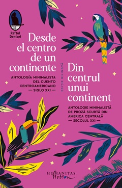 Desde el centro de un continente. Antología minimalista del cuento centroamericano  del siglo XXI
