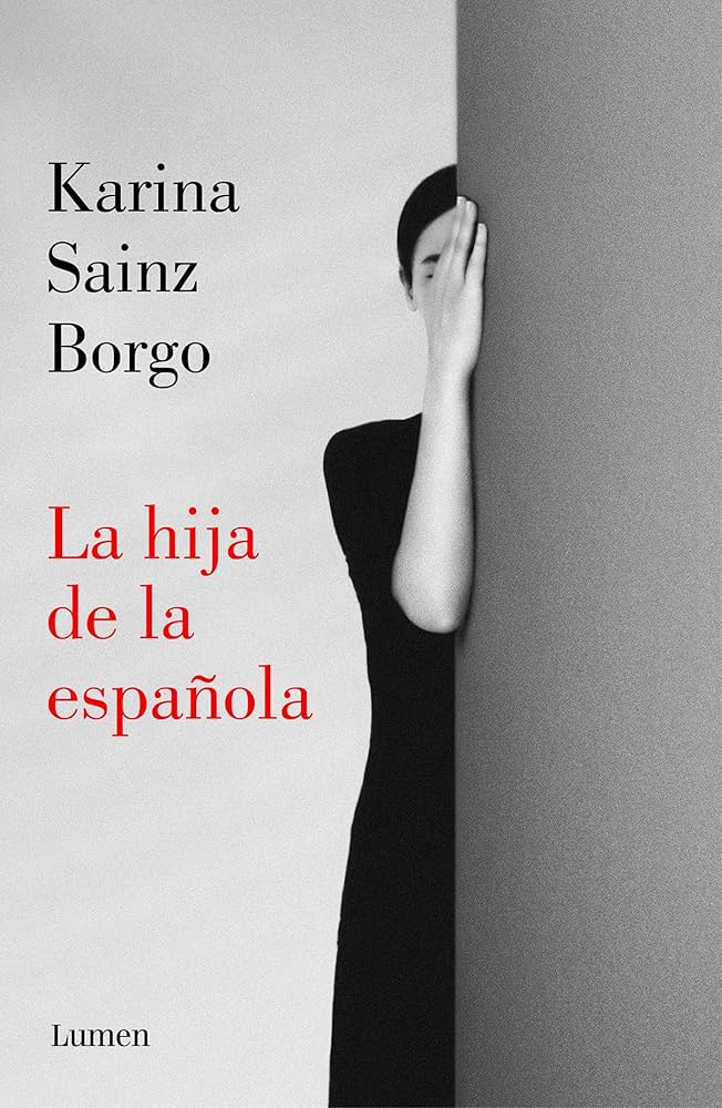 «La hija de la española», de Karina Sainz Borgo