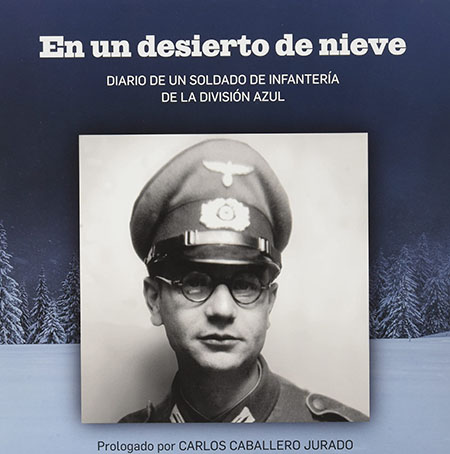 En un desierto de nieve. Diario de un soldado de infantería de la División Azul