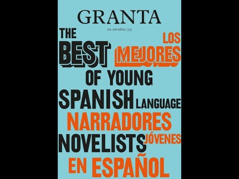 Granta 23: Los mejores narradores jóvenes en español 2