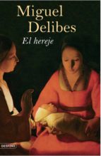 El hereje von Miguel Delibes