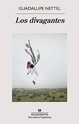 «Los divagantes», de Guadalupe Nettel