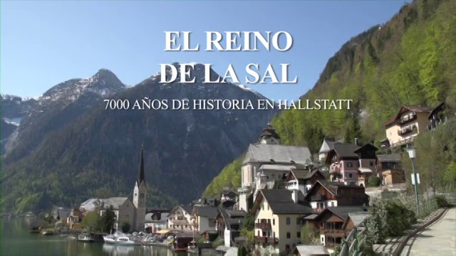 El Reino de la Sal. 7.000 años de historia de Hallstatt