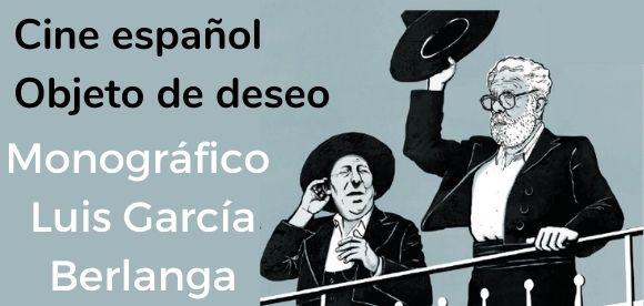 Ciclo de cine Luis García Berlanga