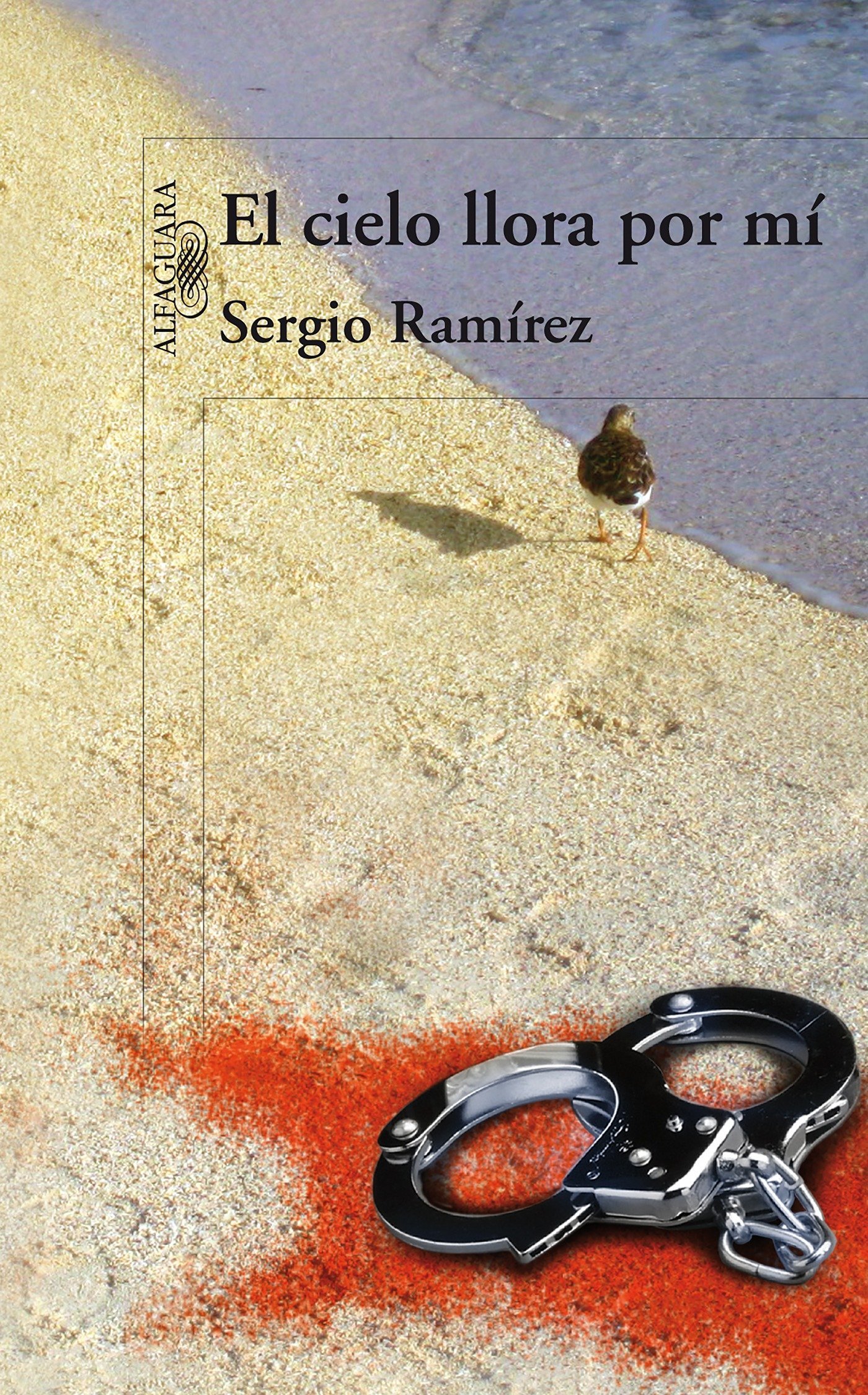 El cielo llora por mí, de Sergio Ramírez