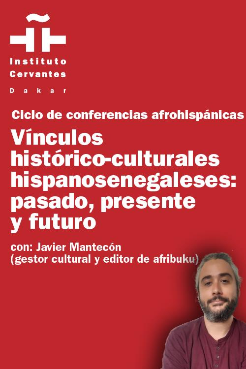 Vínculos culturales hispanosenegaleses: pasado, presente y futuro