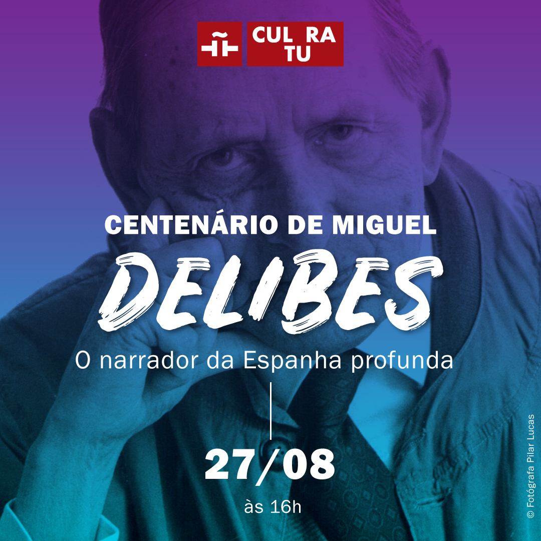 Centenário de Miguel Delibes. O narrador da Espanha profunda. 