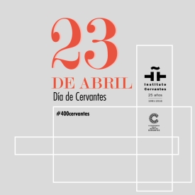 Día de Cervantes. Día Internacional del Libro