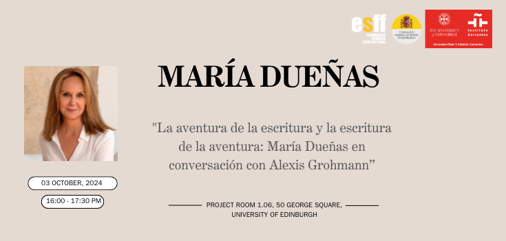 The Adventure of Writing and the Writing of Adventure: María Dueñas in Conversation with Alexis Grohmann.