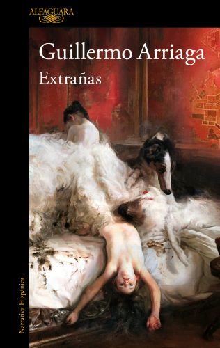 Encuentro en torno al libro «Extrañas», de Guillermo Arriaga