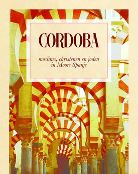 Cordoba, Moors Spanje: cultuur en tolerantie