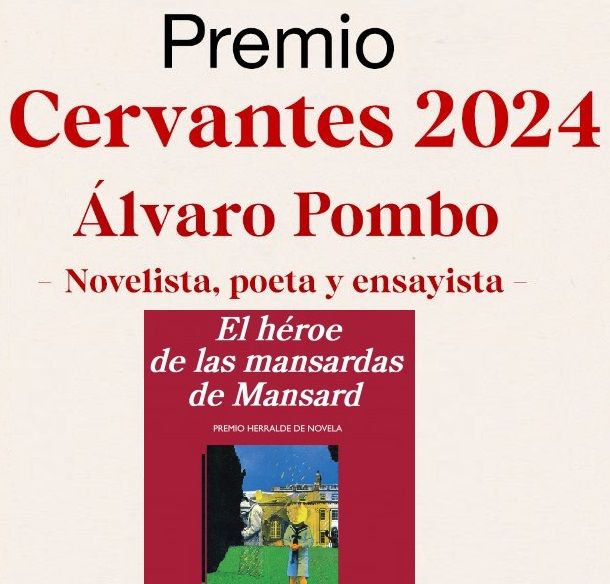 «El héroe de las mansardas de Mansard», de Álvaro Pombo