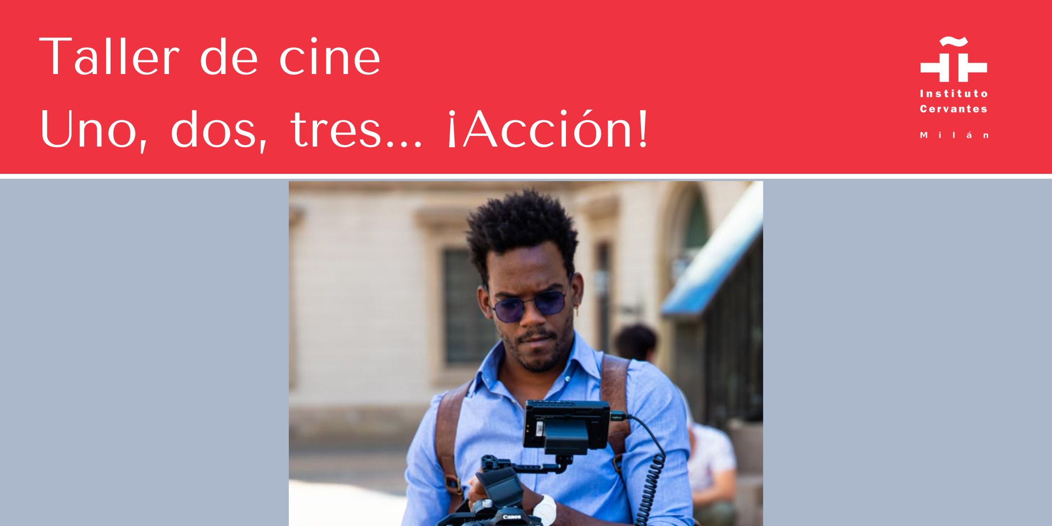 Cine: uno, dos, tres... ¡Acción!