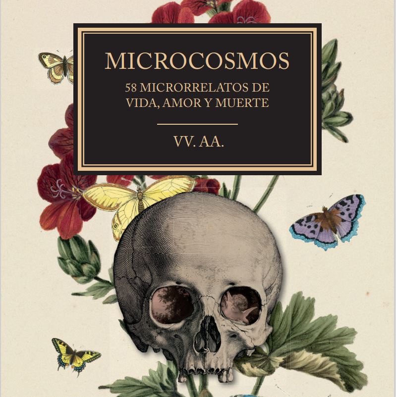 Microcosmos: 58 microrrelatos de vida, amor y muerte