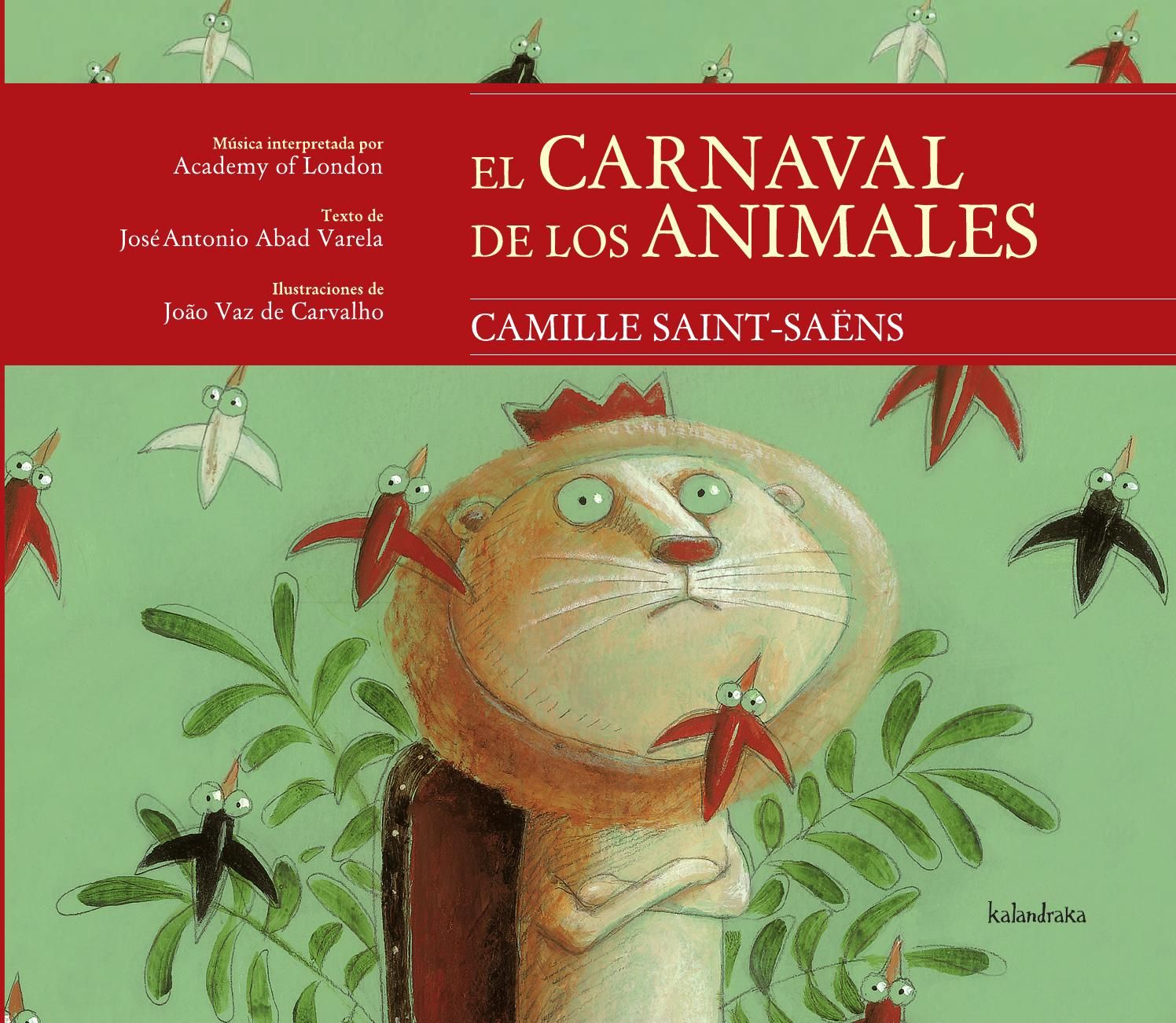 «El carnaval de los animales», de Camille Saint-Saëns, adaptación de José Antonio Abad Varela 