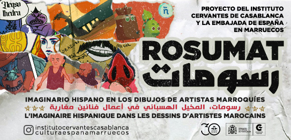 Rosumat. Imaginario hispano en los dibujos de artistas marroquíes