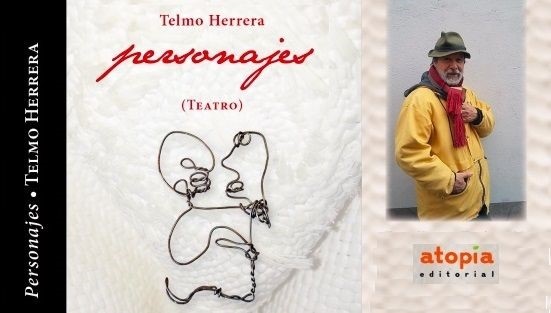 El dramaturgo Telmo Herrera y su obra, Personajes