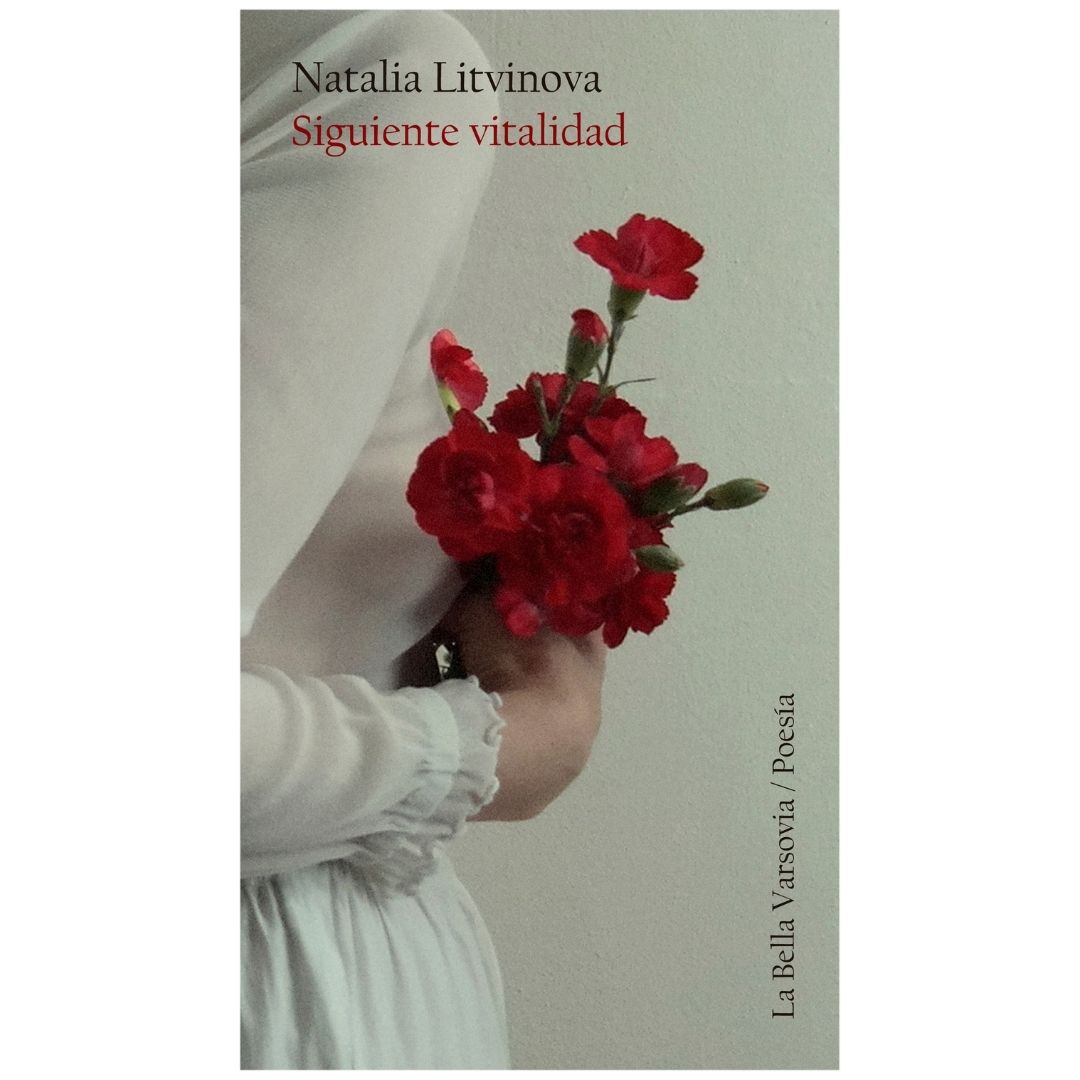 Siguiente vitalidad, de Natalia Litvinova