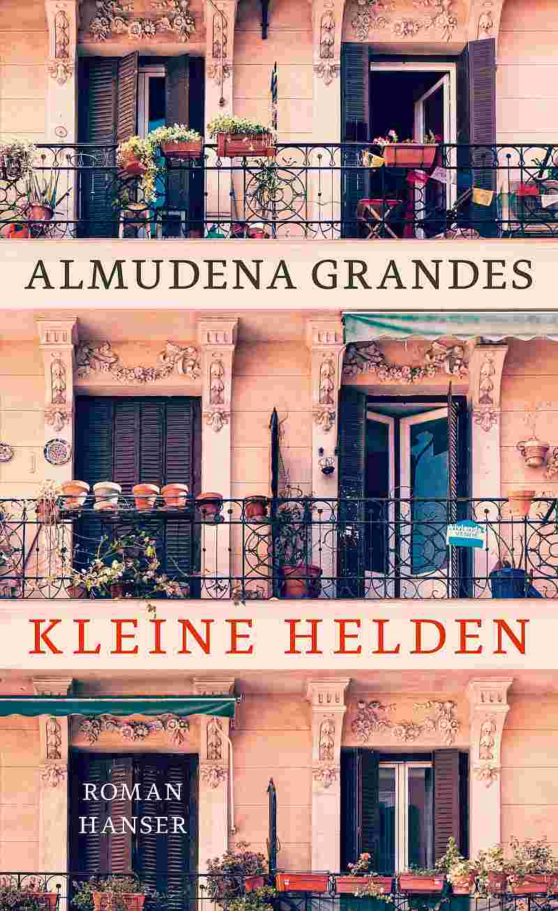 Almudena Grandes: Kleine Helden – die Geschichte in vielen Geschichten