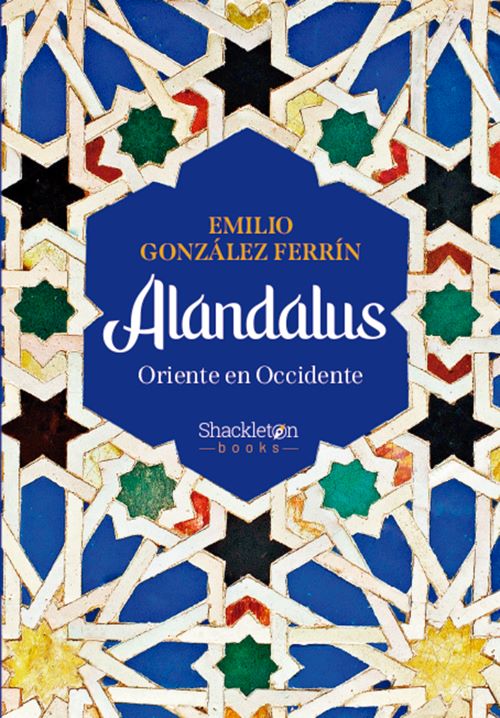 Al-Andalus. Oriente en occidente