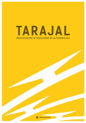 Tarajal: desmontando la impunidad de la frontera sur
