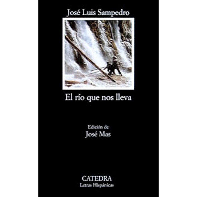 El río que nos lleva, de José Luis Sampedro 