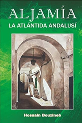 Aljamía. La Atlántida andalusí 