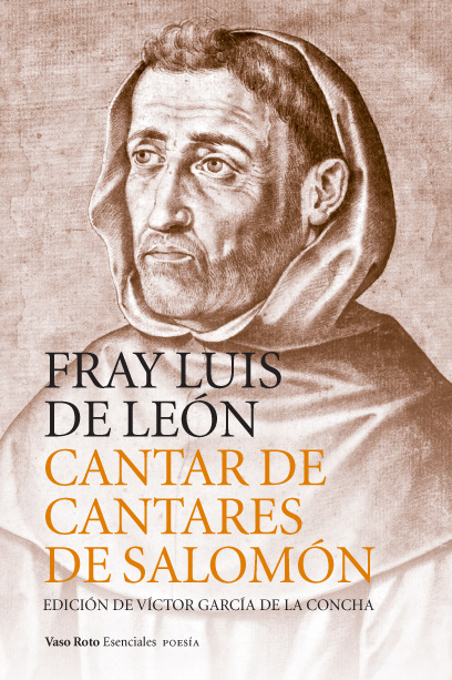 Cantar de cantares de Salomón, de Fray Luis de León. Edición de Víctor García de la Concha
