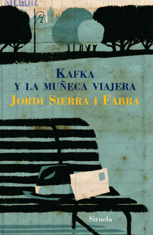 Kafka y la muñeca viajera by Jordi Sierra i Fabra