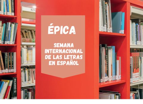 Épica. Semana Internacional de las letras en español