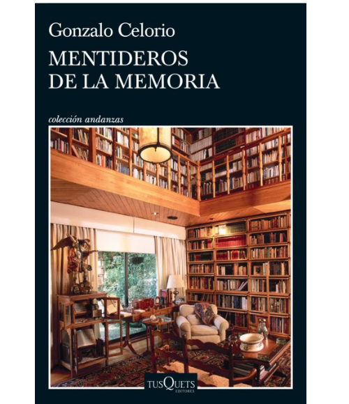 «Mentideros de la memoria», de Gonzalo Celorio. La Haya