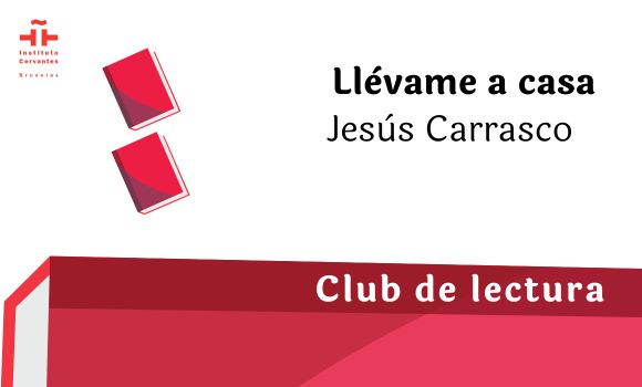 Llévame a casa, de Jesús Carrasco