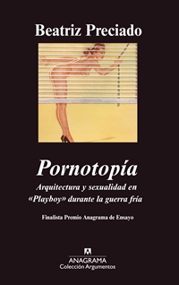 Pornotopía: arquitectura y sexualidad en ‘Playboy’ durante la guerra fría 