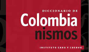 Dictionnaire de colombianismes