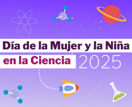 Día Internacional de la Mujer y la Niña en la Ciencia