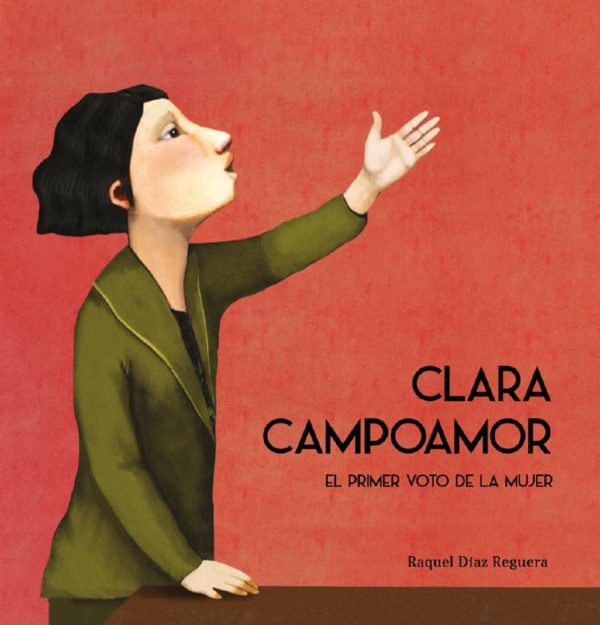 Clara Campoamor de Raquel Díaz Reguera 
