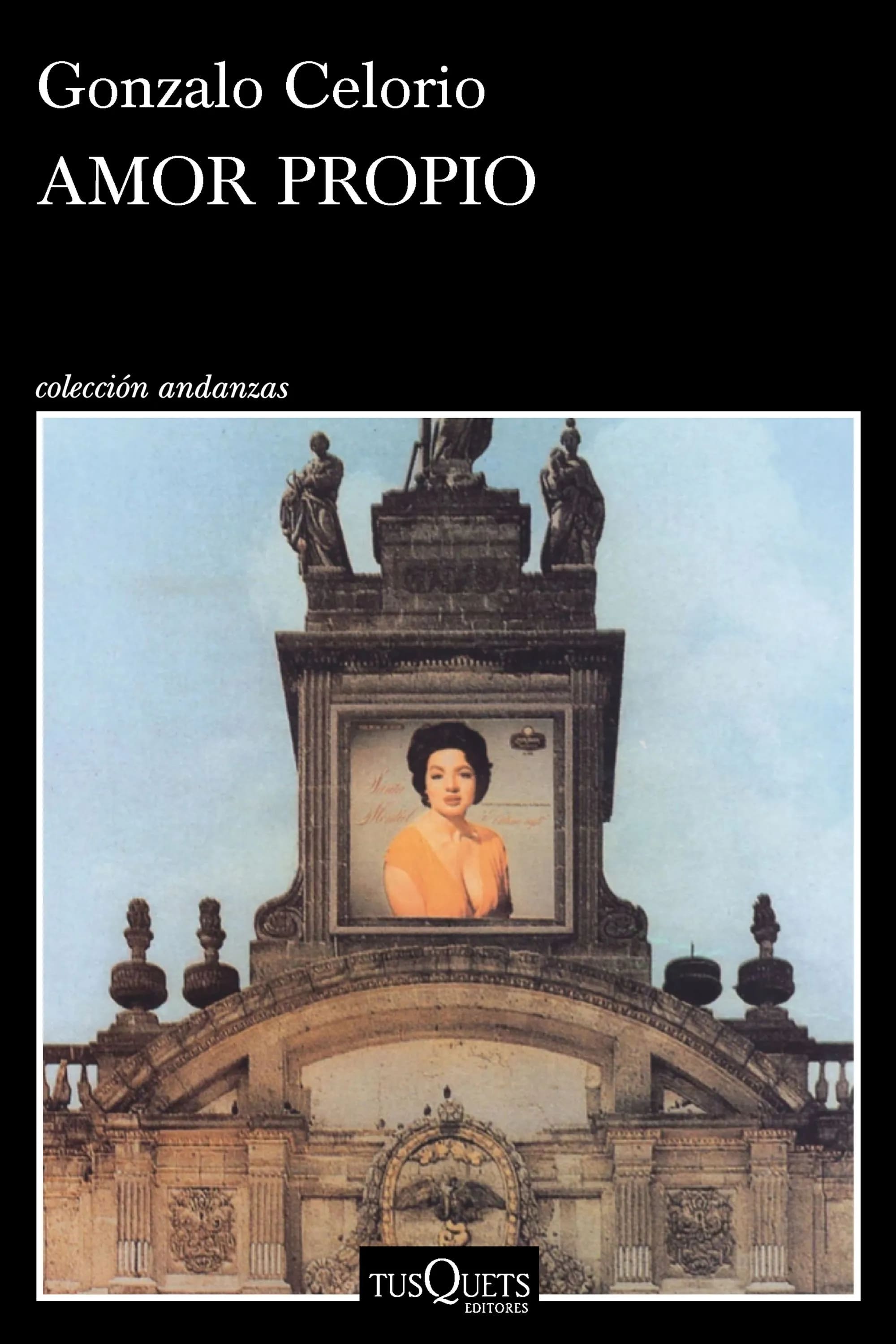 «Amor propio», de Gonzalo Celorio