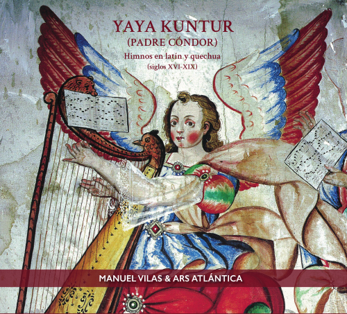 Yaya Kuntur (Padre Cóndor) Himnos en latín y quechua (siglos XVI al XIX)